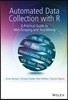 Automated Data Collection with R: A Practical Guide to Web Scraping and Text Mining