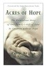 Acres of Hope: The Miraculous Story of One Family's Gift of Love to Children Without Hope (Hardcover, First Edition)