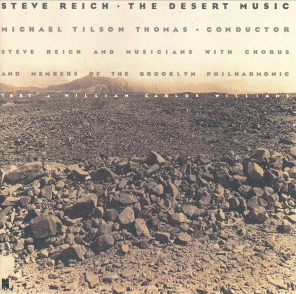 사막의 음악 (The Desert Music) - 라이히 (Steve Reich) , 틸슨 토머스 (Michael Tilson Thomas) (독일발매)