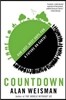 Countdown: Our Last, Best Hope for a Future on Earth?