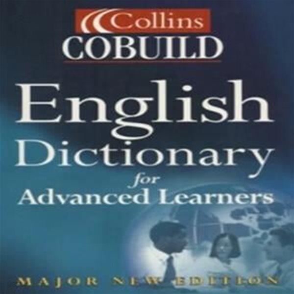 Collins Cobuild English Dictionary for Advanced Learners