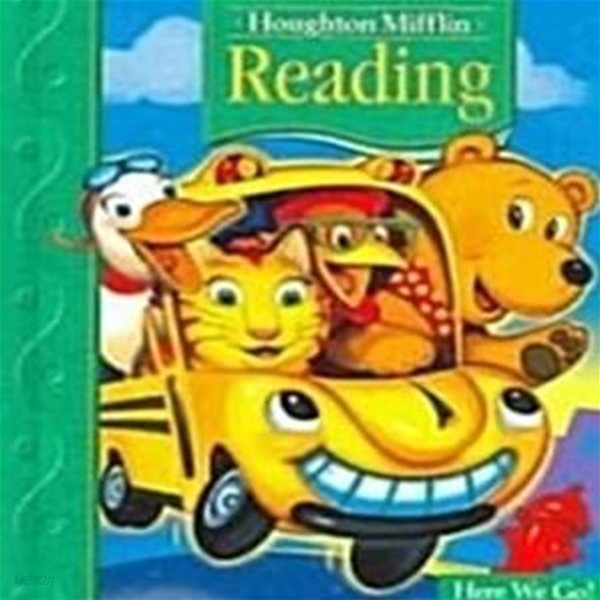 Houghton Mifflin Reading: Student Edition Grade 1.1 Here We Go 2005