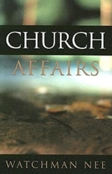 CHURCH AFFAIRS : 교회의 사무 (영어 원문)