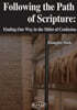 Following the Path of Scripture: Finding Our Way in the Midst of Confusion