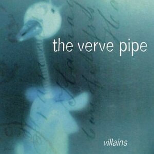 Verve Pipe / Villains