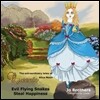 The Extraordinary Tales of Queenie Alice Moon - Evil Flying Snakes Steal Happiness