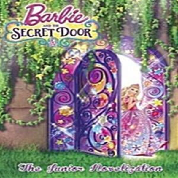 [중고-중] Barbie and the Secret Door: The Junior Novelization