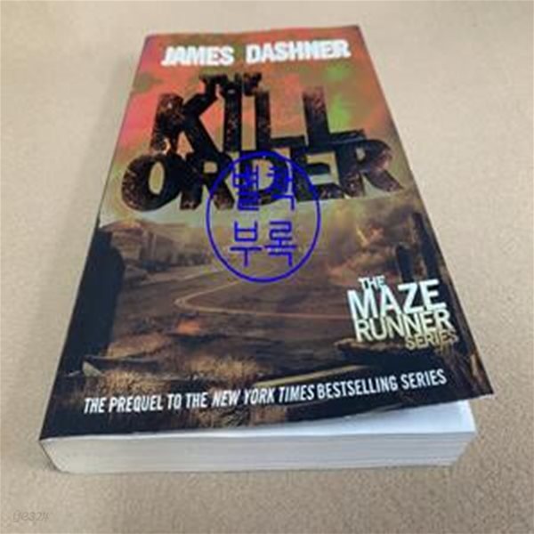 The Kill Order (Maze Runner Prequel)