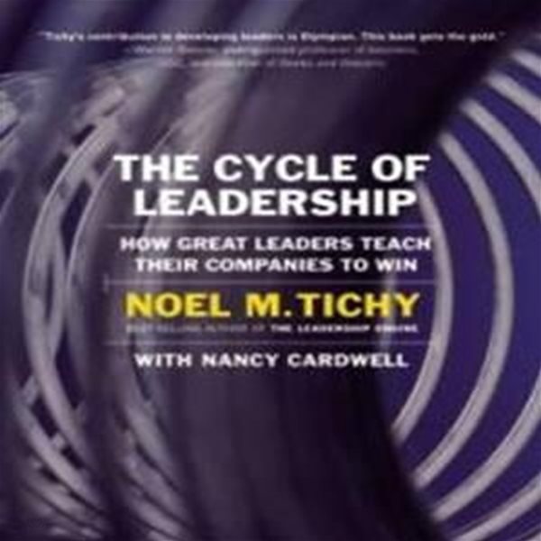 The Cycle of Leadership: How Great Leaders Teach Their Companies to Win