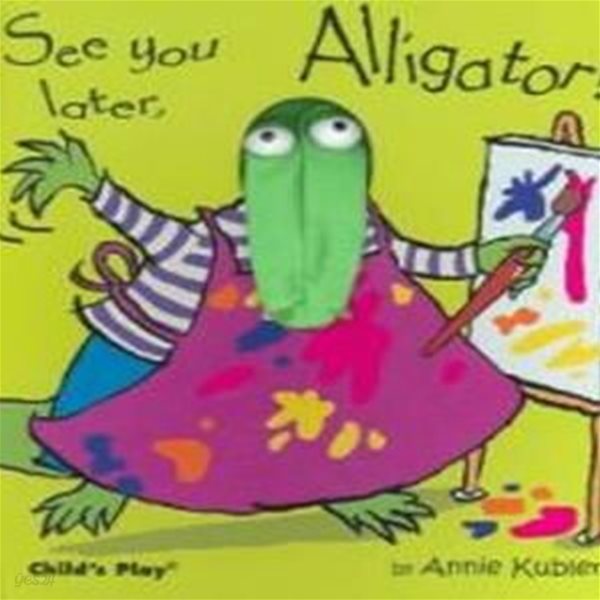 See You Later, Alligator!