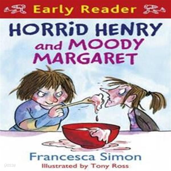 Horrid Henry and Moody Margaret