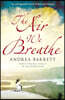 The Air We Breathe