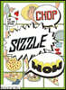 Chop, Sizzle, Wow