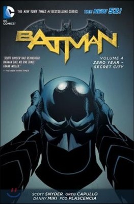 Batman Vol. 4: Zero Year- Secret City (the New 52)