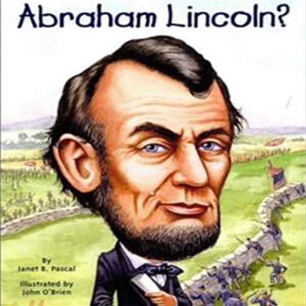 Who Was Abraham Lincoln?