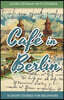 Learn German With Stories: Cafe in Berlin - 10 Short Stories For Beginners