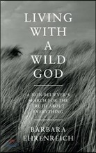 Living with a Wild God