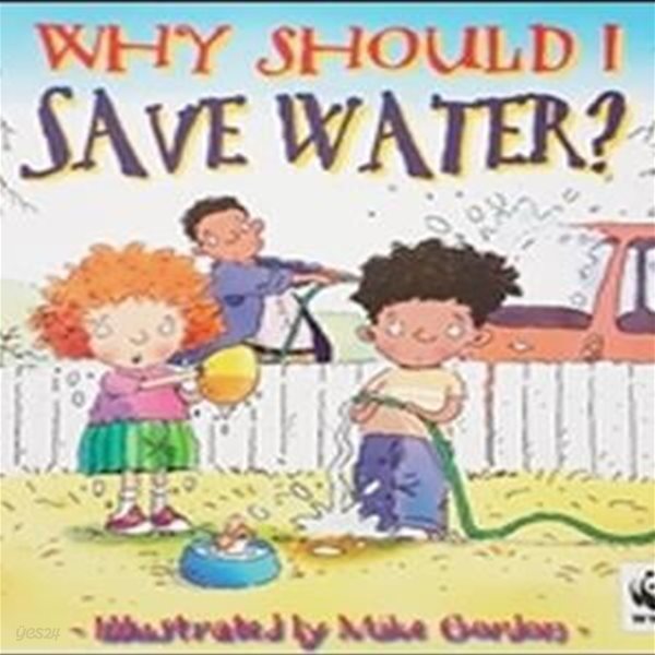 Why Should I Save Water?