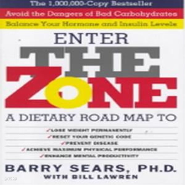 The Zone: Revolutionary Life Plan to Put Your Body in Total Balance for Permanent Weight Loss