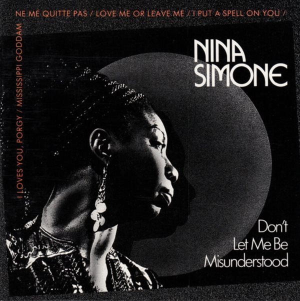 니나 시몬 (Nina Simone) - Don&#39;t Let Me Be Misunderstood