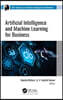 Artificial Intelligence and Machine Learning for Business