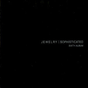 Jewelry (쥬얼리) / 6집 Sophisticated (Digipack/미개봉)