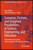 Scenarios, Fictions, and Imagined Possibilities in Science, Engineering, and Education: XXIV Professional Culture of the Specialist of the Future, Vol