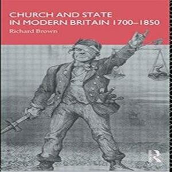 근대 영국의 교회와 국가 Church and State in Modern Britain 1700-1850