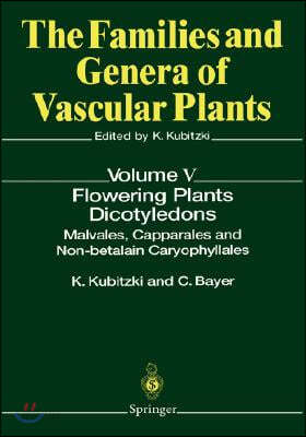 Flowering Plants - Dicotyledons: Malvales, Capparales and Non-Betalain Caryophyllales