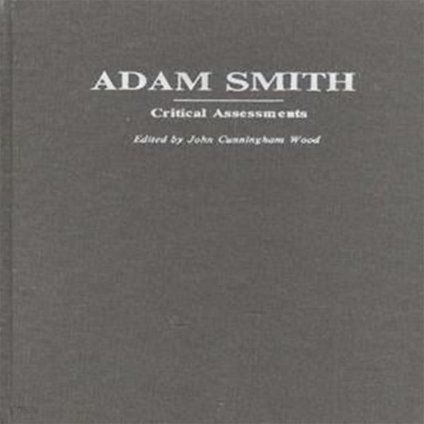 Adam Smith: Critical Assessments 1-4 (전4권) [***]