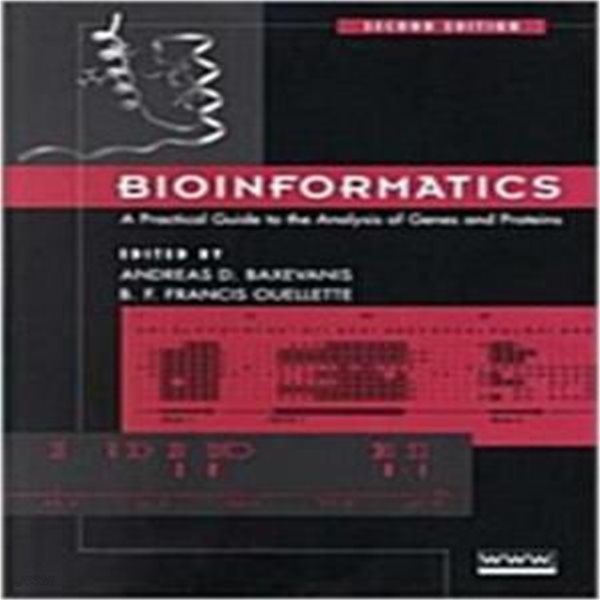 Bioinformatics: A Practical Guide to the Analysis of Genes and Proteins (2/e) [***]