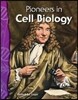 Pioneers in Cell Biology