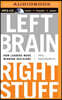 Left Brain, Right Stuff: How Leaders Make Winning Decisions