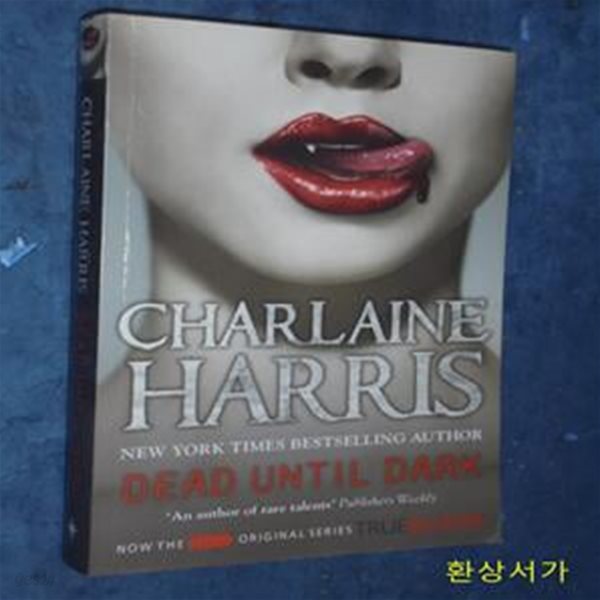 Dead Until Dark : A True Blood Novel