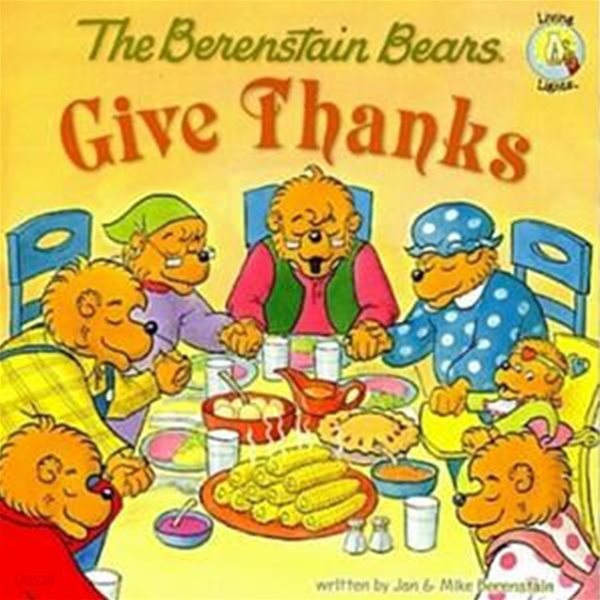 The Berenstain Bears Give Thanks