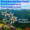 Angeles String Quartet 프리츠 크라이슬러: 현악사중주 A단조, 코른골트: 현악사중주 3번 Op. 34 (String Quartets from Vienna: Korngold & Kreisler)
