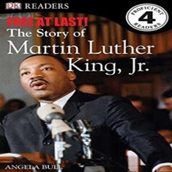 DK Readers L4: Free at Last: The Story of Martin Luther King, Jr.