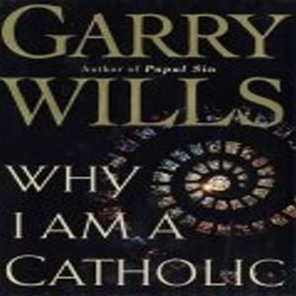 Why I Am a Catholic Paperback