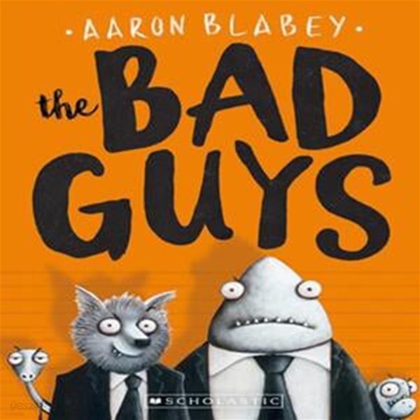 The Bad Guys (the Bad Guys #1): Volume 1