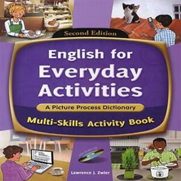 English for Everyday Activities : Multi-Skills Activity Book (A Picture Process Dictionary)