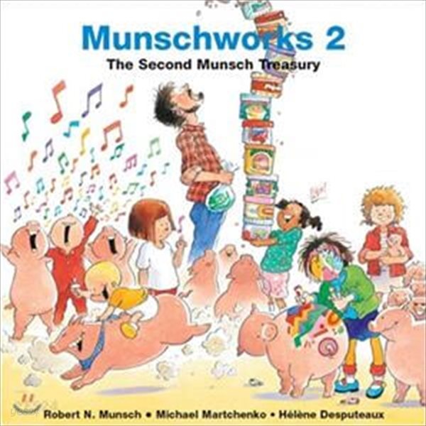 Munschworks: The Second Munsch Treasury