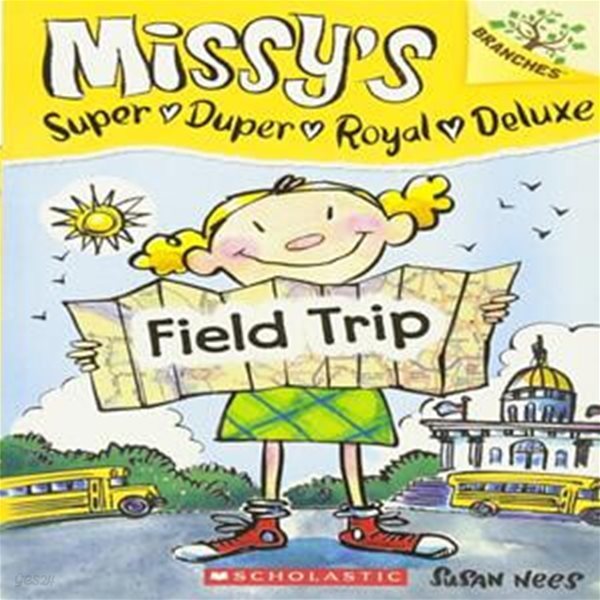 Missy’s Super Duper Royal Deluxe #4 : Field Trip