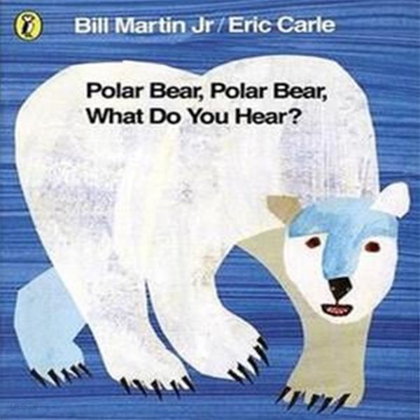 Polar Bear Polar Bear What Do You Hear