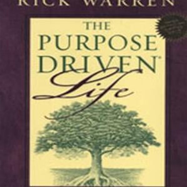 The Purpose Driven Life (What on Earth Am I Here For?)