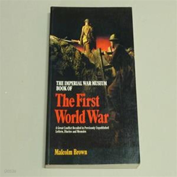 THE IMPERIAL WAR MUSEUM BOOK OF The First World War Paperback ?1991