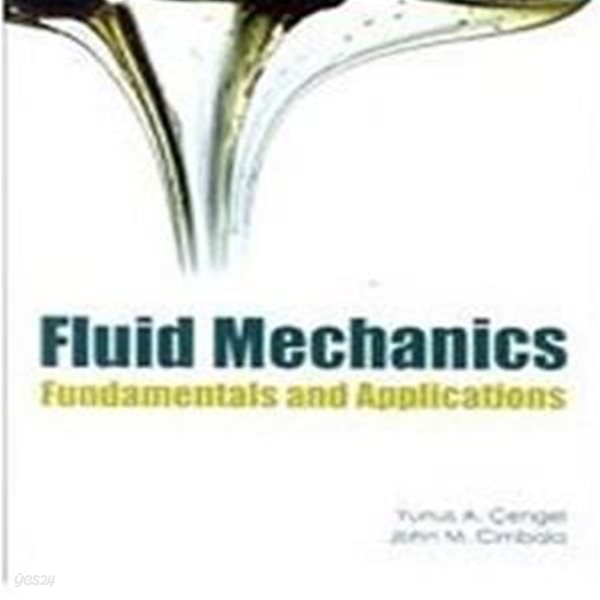 Fluid Mechanics: Fundamentals and Applications  (Paperback, 2nd Edition)