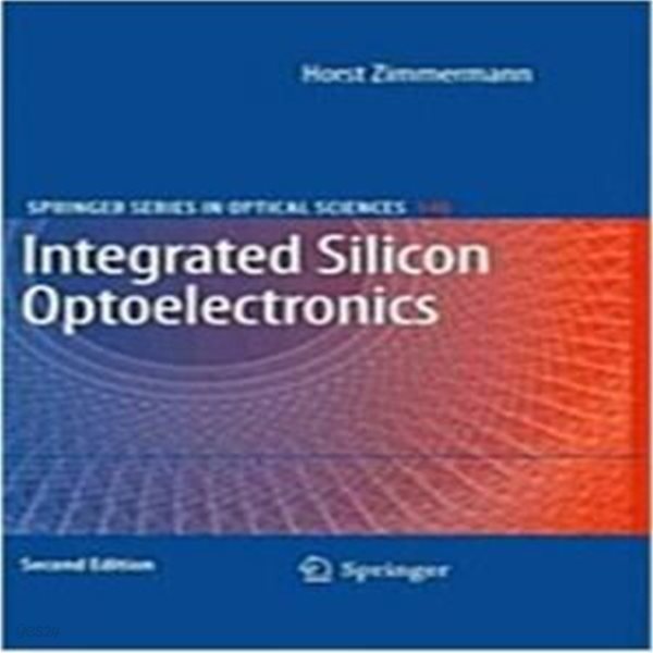 Integrated Silicon Optoelectronics (Hardcover, 2, 2010) 