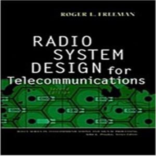 Radio System Design for Telecommunications (Wiley Series in Telecommunications and Signal Processing) (Hardcover, 2)