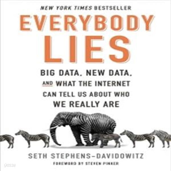 Everybody Lies: Big Data, New Data, and What the Internet Can Tell Us about Who We Really Are (자켓 없음, Hardcover)  