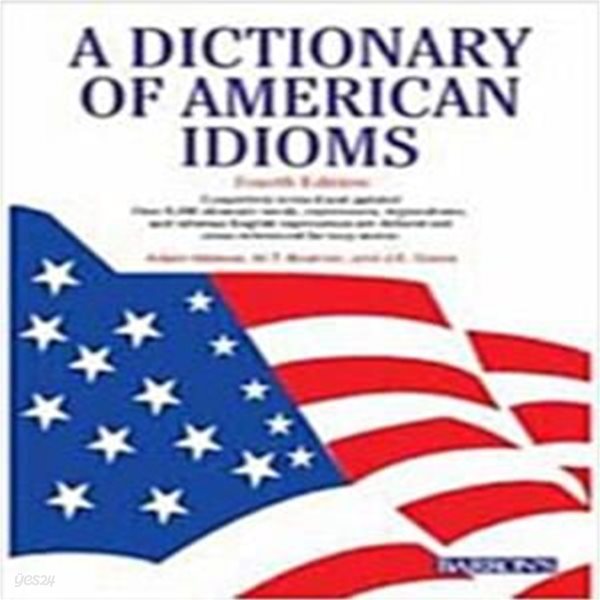 A Dictionary of American Idioms (Paperback, 4th)  